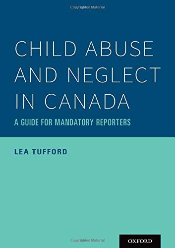 Book Child Abuse and Neglect in Canada: A Guide for Mandatory Reporters free