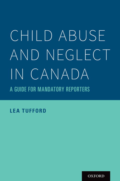 Book Child Abuse and Neglect in Canada: A Guide for Mandatory Reporters free