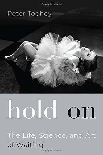 Book Hold On: The Life, Science, and Art of Waiting free