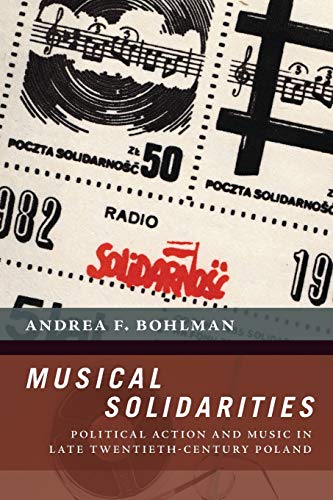Book Musical Solidarities: Political Action and Music in Late Twentieth-Century Poland (The New Cultural History of Music Series) free