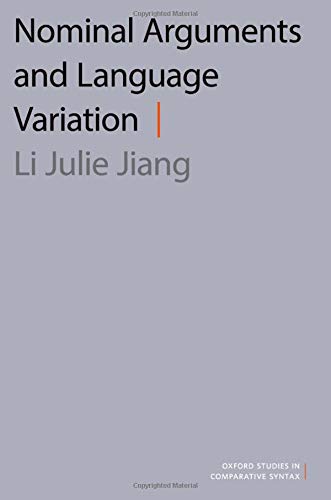 Book Nominal Arguments and Language Variation (OXFORD STUDIES COMPARATIVE SYNTAX SERIES) free
