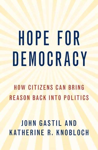 Book Hope for Democracy: How Citizens Can Bring Reason Back into Politics free