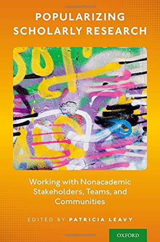Book Popularizing Scholarly Research: Working with Nonacademic Stakeholders, Teams, and Communities free