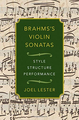 Book Brahms's Violin Sonatas: Style, Structure, Performance free