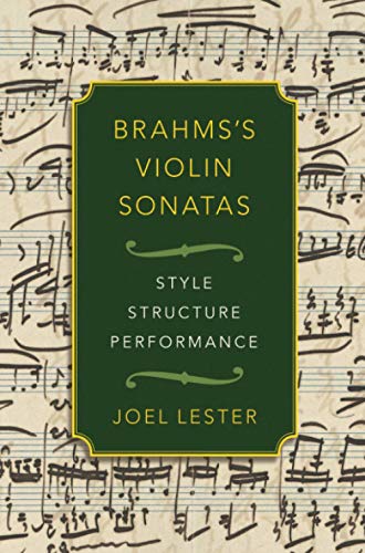 Book Brahms's Violin Sonatas: Style, Structure, Performance: Style, Structure, Performance free