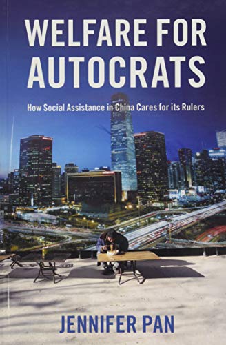 Book Welfare for Autocrats: How Social Assistance in China Cares for its Rulers free