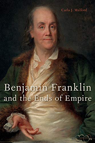 Book Benjamin Franklin and the Ends of Empire free