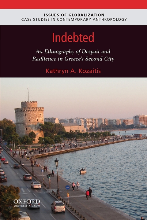 Book Indebted: An Ethnography of Despair and Resilience in Greece's Second City free