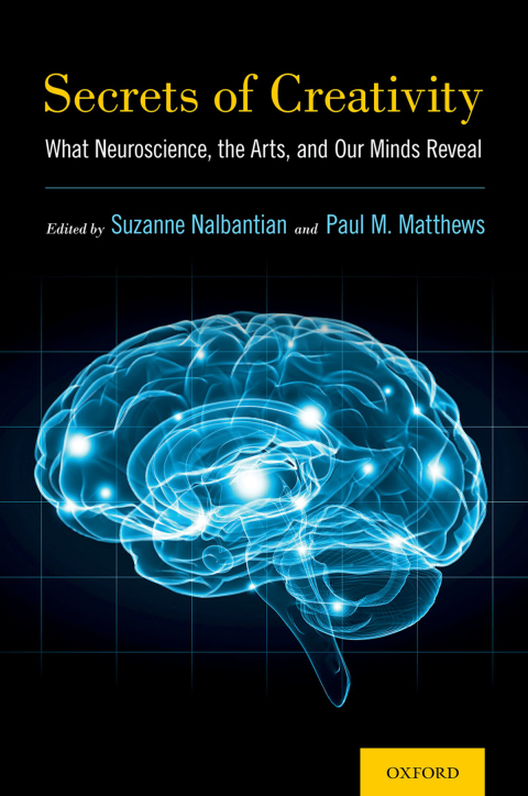 Book Secrets of Creativity: What Neuroscience, the Arts, and Our Minds Reveal free