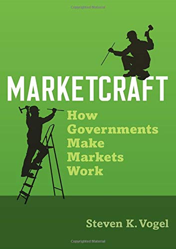 Book Marketcraft: How Governments Make Markets Work free
