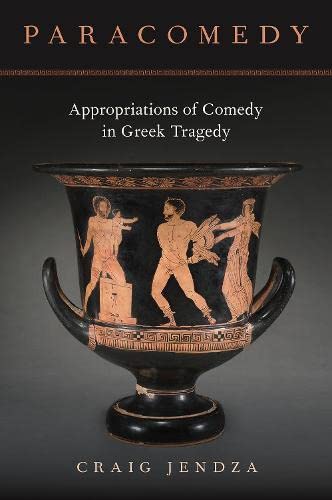Book Paracomedy: Appropriations of Comedy in Greek Tragedy free