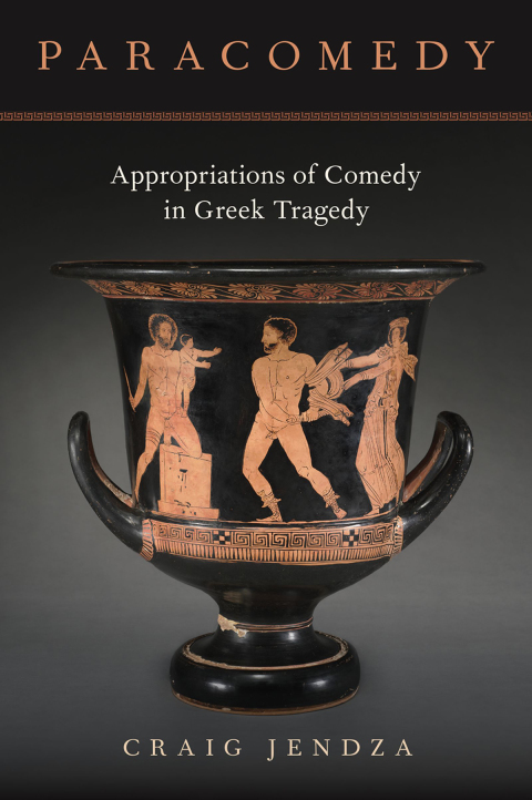 Book Paracomedy: Appropriations of Comedy in Greek Tragedy free