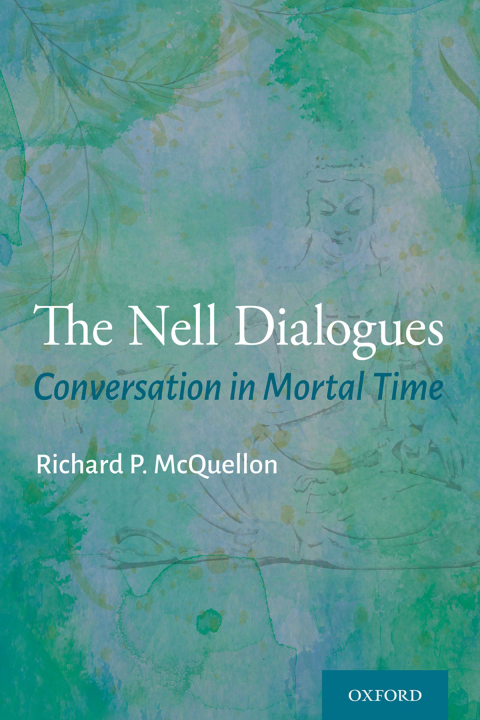 Book The Nell Dialogues: Conversation in Mortal Time free