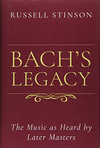 Book Bach's Legacy: The Music as Heard by Later Masters free