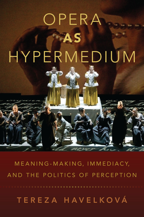 Book Opera as Hypermedium: Meaning-Making, Immediacy, and the Politics of Perception free