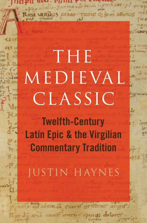 Book The Medieval Classic: Twelfth-Century Latin Epic and the Virgilian Commentary Tradition free