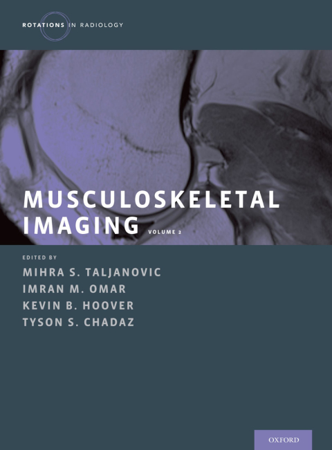 Book Musculoskeletal Imaging Volume 2: Metabolic, Infectious, and Congenital Diseases; Internal Derangement of the Joints; and Arthrography and Ultrasound (Rotations in Radiology) free