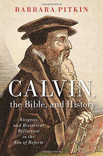 Book Calvin, the Bible, and History free