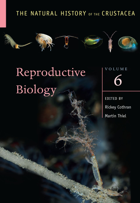 Book Reproductive Biology: The Natural History of the Crustacea, Volume 6 free