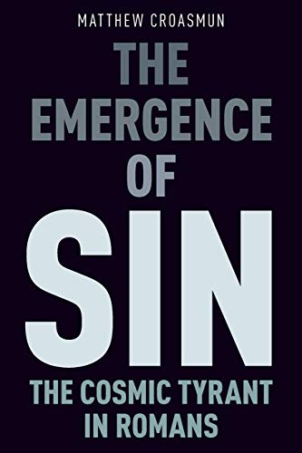 Book The Emergence of Sin: The Cosmic Tyrant in Romans free Book The Emergence of Sin: The Cosmic Tyrant in Romans free