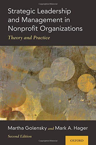 Book Strategic Leadership and Management in Nonprofit Organizations: Theory and Practice free