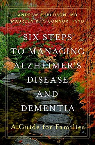 Book Six Steps to Managing Alzheimer's Disease and Dementia: A Guide for Families free