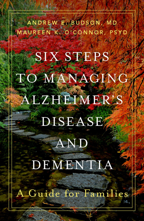 Book Six Steps to Managing Alzheimer's Disease and Dementia: A Guide for Families free