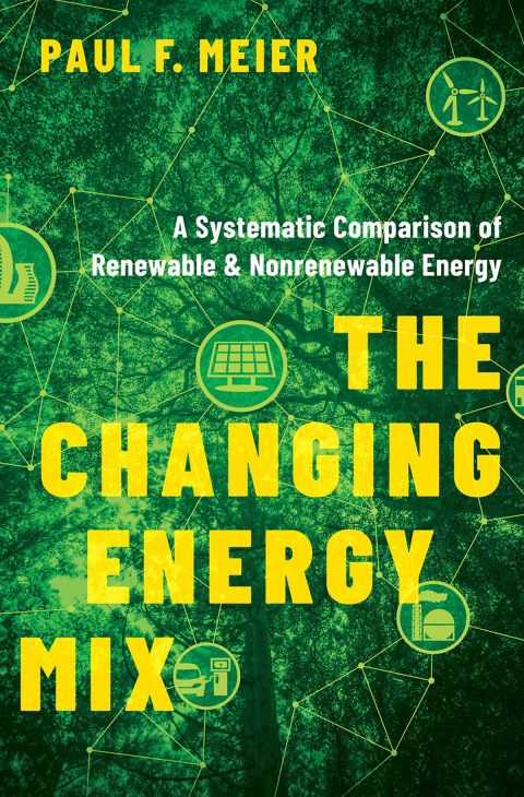 Book The Changing Energy Mix: A Systematic Comparison of Renewable and Nonrenewable Energy free