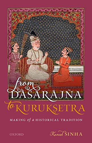 Book From Dasarajna to Kuruksetra: Making of a Historical Tradition free