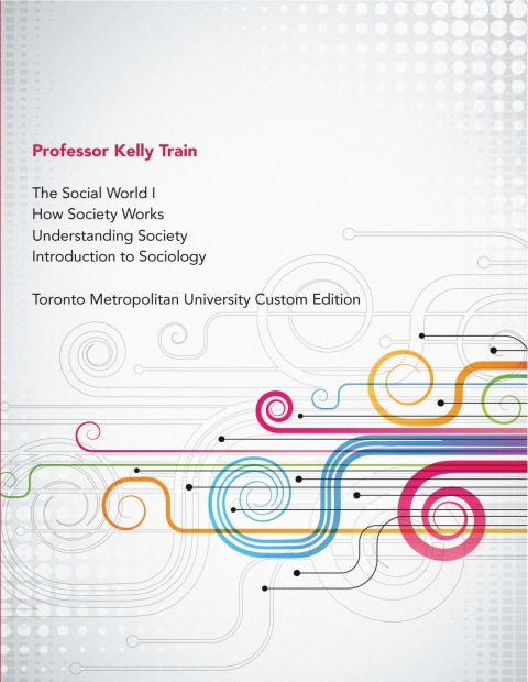 Book The Social World I Introduction to Sociology: Toronto Metropolitan University Custom Edition free