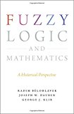 Book Fuzzy Logic and Mathematics: A Historical Perspective free