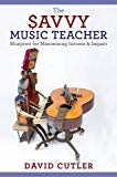 Book The Savvy Music Teacher: Blueprint for Maximizing Income & Impact free