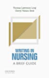 Book Writing in Nursing: A Brief Guide (Short Guides to Writing in the Disciplines) free