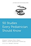 Book 50 Studies Every Pediatrician Should Know (Fifty Studies Every Doctor Should Know) free