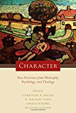 Book Character: New Directions from Philosophy, Psychology, and Theology free