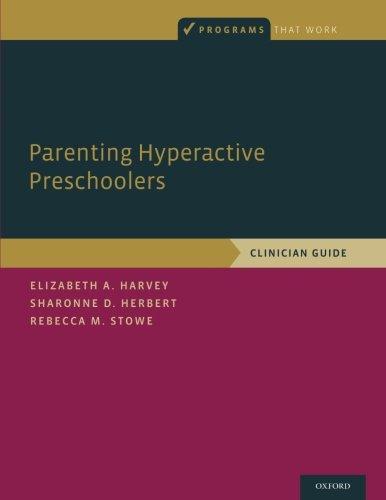 Book Parenting Hyperactive Preschoolers: Clinician Guide (Programs That Work) free