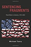 Book Sentencing Fragments: Penal Reform in America, 1975-2025 (Studies in Crime and Public Policy) free