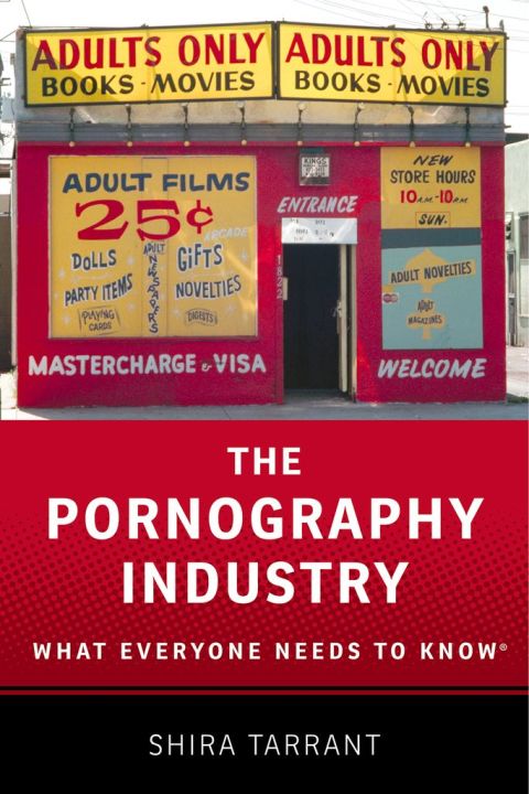 Book The Pornography Industry: What Everyone Needs to KnowR (What Everyone Needs To Know®) free