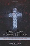 Book American Possessions: Fighting Demons in the Contemporary United States free