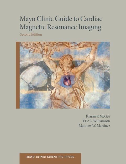 Book Mayo Clinic Guide to Cardiac Magnetic Resonance Imaging (Mayo Clinic Scientific Press) free