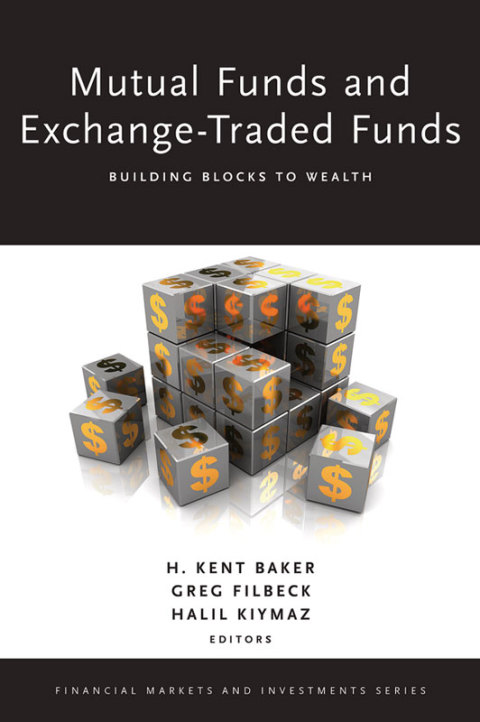 Book Mutual Funds and Exchange-Traded Funds: Building Blocks to Wealth (Financial Markets and Investments) free