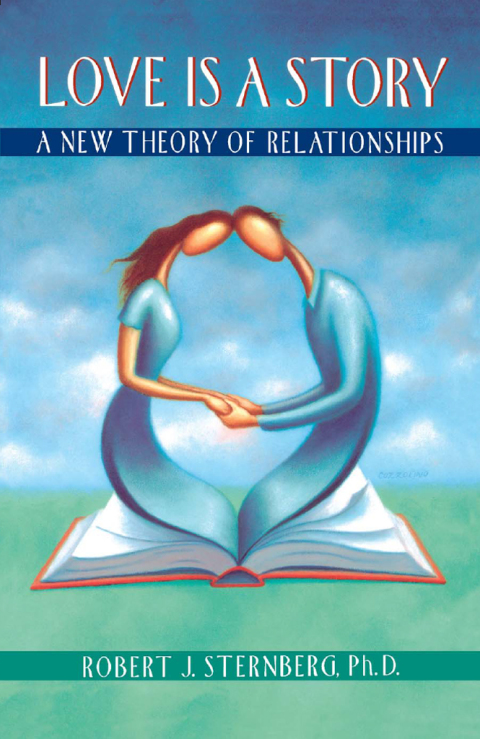 Book Love Is a Story: A New Theory of Relationships free