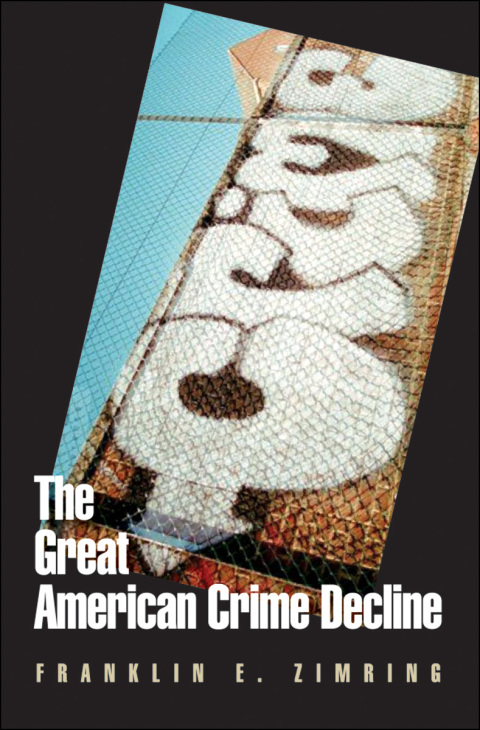 Book The Great American Crime Decline (Studies in Crime and Public Policy) free
