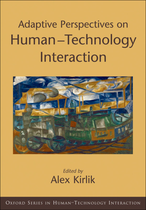 Book Adaptive Perspectives on Human-Technology Interaction: Methods and Models for Cognitive Engineering and Human-Computer Interaction (Human Technology Interaction Series) free