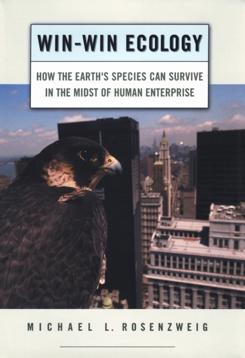 Book Win-Win Ecology: How the Earth's Species Can Survive in the Midst of Human Enterprise free