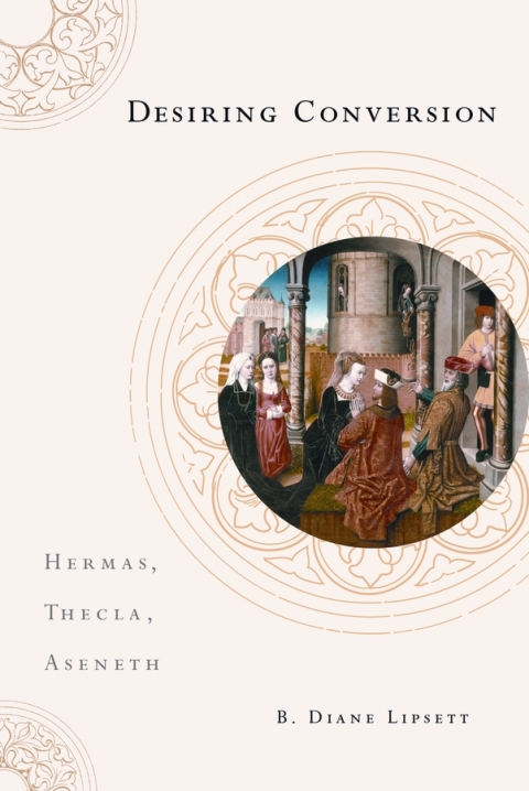 Book Desiring Conversion: Hermas, Thecla, Aseneth free