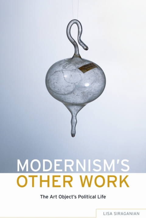 Book Modernism's Other Work: The Art Object's Political Life free