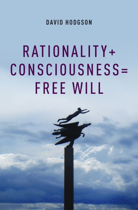Book Rationality + Consciousness = Free Will (Philosophy of Mind) free