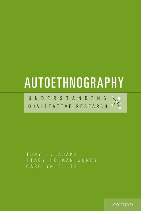 Book Autoethnography (Understanding Qualitative Research) free