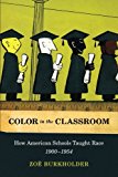 Book Color in the Classroom: How American Schools Taught Race, 1900-1954 free